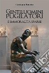 Gentiluomini pugilatori e immoralità sparse. E-book. Formato PDF ebook