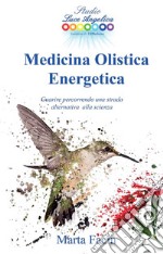 Medicina Olistica Energetica. E-book. Formato EPUB ebook