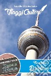 ViaggiAutori - Tre giorni a Berlino. E-book. Formato EPUB ebook