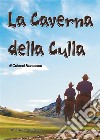 La caverna della culla. E-book. Formato PDF ebook