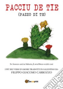 Pacciu de tie. E-book. Formato PDF ebook di Filippo Giacomo Carrozzo