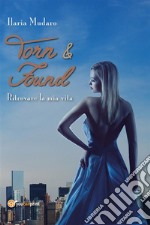 Torn &amp; Found. E-book. Formato EPUB ebook