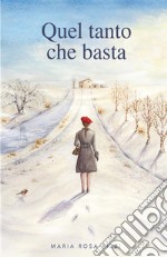 Quel tanto che basta. E-book. Formato EPUB