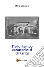 Tipi di tempo caratteristici di Parigi. E-book. Formato PDF ebook