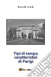 Tipi di tempo caratteristici di Parigi. E-book. Formato PDF ebook