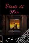 Diario di Mia. E-book. Formato PDF ebook