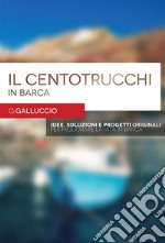 Il centotrucchi in barca. E-book. Formato EPUB ebook