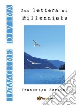 Immagine Divina. Una lettera ai millennials. E-book. Formato PDF