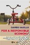 For a Responsible Economy. E-book. Formato EPUB ebook