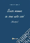 Scusa mamma se sono nato così. E-book. Formato EPUB ebook di Gabriele Carpinteri