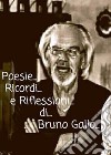 Poesie, ricordi e riflessioni. E-book. Formato EPUB ebook di Bruno Gallo