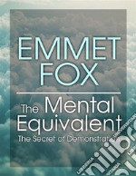 The Mental Equivalent. E-book. Formato EPUB ebook