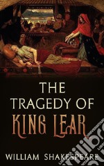 The Tragedy of King Lear. E-book. Formato EPUB ebook