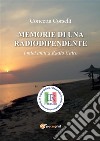 Memorie di una radiodipendente. I miei anni a Radio Cairo. E-book. Formato PDF ebook di Concetta Corselli