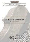 32 esercizi giornalieri. E-book. Formato PDF ebook di Giovanni Alibrandi