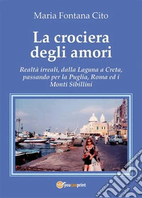 La crociera degli amori. E-book. Formato EPUB ebook