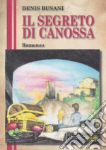 Il segreto di Canossa. E-book. Formato EPUB ebook