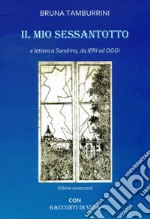 Il mio Sessantotto e lettera a Sandrina da ieri ad oggi. E-book. Formato EPUB ebook