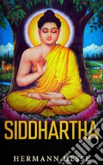 Siddhartha. E-book. Formato EPUB ebook