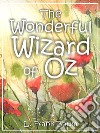 The Wonderful Wizard of Oz. E-book. Formato EPUB ebook