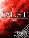 Faust (Part I). E-book. Formato EPUB ebook