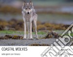 Coastal Wolves. Sette giorni con il branco. E-book. Formato EPUB ebook