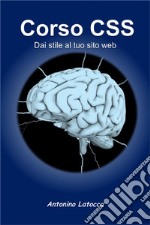 Corso Css. Dai stile al tuo sito web. E-book. Formato EPUB ebook