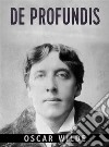 De Profundis. E-book. Formato EPUB ebook