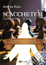 Scacchetesi. Gesù Maestro... di Scacchi. E-book. Formato EPUB ebook