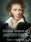 Ultime lettere di Jacopo Ortis. E-book. Formato EPUB ebook