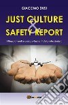 Just Culture. Safety Report: atteggiamenti e comportamenti dei professionisti. E-book. Formato PDF ebook di Giacomo Dusi