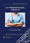 La pensione del Medico. E-book. Formato PDF ebook di Giuseppe Guttadauro