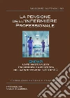 La Pensione dell'Infermiere professionale. E-book. Formato PDF ebook di Giuseppe Guttadauro