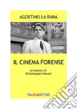 Il cinema forense. E-book. Formato PDF ebook