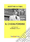 Il cinema forense. E-book. Formato PDF ebook