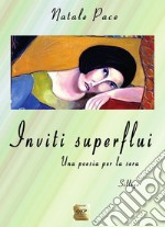 Inviti Superflui. E-book. Formato PDF ebook