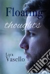 Floating thoughts. E-book. Formato EPUB ebook