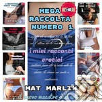 Mega raccolta numero uno. E-book. Formato EPUB ebook