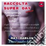 Raccolta Super Gay [Mat Marlin]. E-book. Formato EPUB ebook