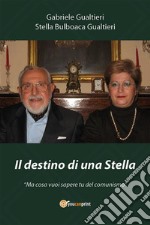 Il destino di una Stella. E-book. Formato EPUB ebook