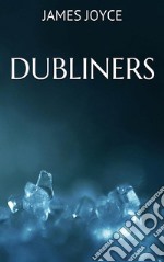 Dubliners. E-book. Formato EPUB ebook