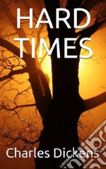 Hard Times. E-book. Formato EPUB ebook