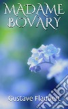 Madame Bovary. E-book. Formato EPUB ebook