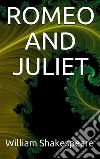 Romeo and Juliet. E-book. Formato EPUB ebook