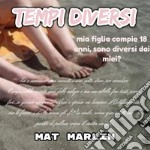 Tempi diversi [Mat Marlin]. E-book. Formato EPUB ebook