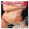 Raccolta erotica [Mat Marlin]. E-book. Formato EPUB ebook