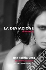 La Deviazione. E-book. Formato EPUB ebook