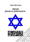 Israel Jihad in Tel Aviv. E-book. Formato EPUB ebook