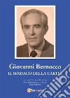 Giovanni Bernocco. Il sindaco della carità. E-book. Formato EPUB ebook di Salvatore Bernocco