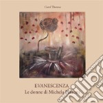 Evanescenza. Le donne di Michela Parroni. E-book. Formato EPUB